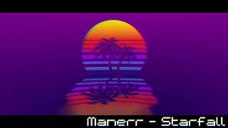 Manerr - StarFall - Synthwave / Outrun