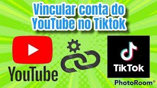 Como vincular o Canal do YouTube no Tiktok