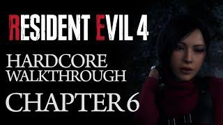 Resident Evil 4 Remake - Chapter 6 Walkthrough (Hardcore Difficulty)