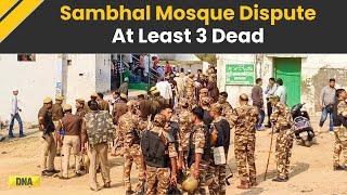 Sambhal Jama Masjid Dispute Update: At Least 3 Died In Violent Clashes Over Survey Of UP's Sambhal