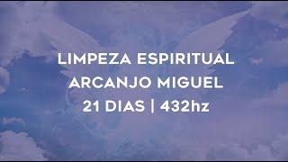 ORAÇÃO DE LIMPEZA ESPIRITUAL DO ARCANJO MIGUEL | 432hz