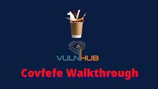 From Web Into SSH Shell | Covfefe VulnHub CTF WalkThrough