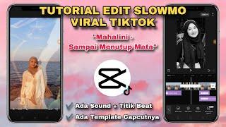 Tutorial Edit Slowmo SAMPAI MENUTUP MATA MAHALINI