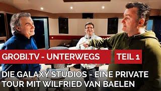 Was verbirgt sich hinter den GALAXY Studios? Eine private Tour mit Wilfried Van Baelen. Teil 1 von 2