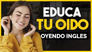  APRENDE INGLÉS ESCUCHANDO MIENTRAS TRABAJAS LIMPIAS O DESCANSAS | EDUCA TU OÍDO OYENDO INGLÉS 