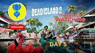 Dead Island 2 - Day 5