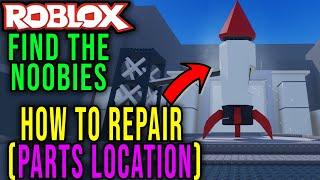 HOW TO REPAIR A SPACESHIP (ROCKET SHIP PARTS) AND GO TO SPACE [FIND THE NOOBIES] - Roblox