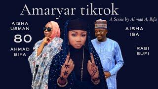 AMARYAR TIKTOK EPISODE 80 ORIGINAL