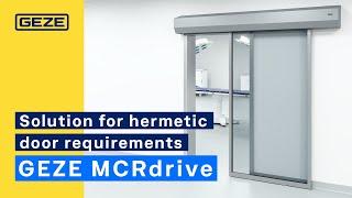 GEZE MCRdrive modular sliding door system | The solution for hermetic door requirements