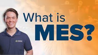 What is MES (Manufacturing Execution System)?