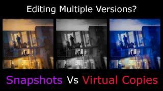 Managing Lightroom Classic History - Snapshots Vs Virtual Copies