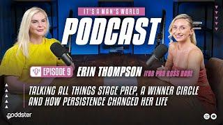 Ep. 9 Erin Thompson IFBB PRO Talking All Things Stage Prep/A Winners Circle