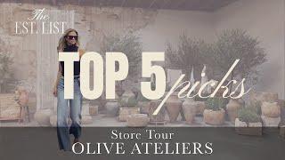 OLIVE ATELIERS: Top 5 Picks Revealed!  | Hidden Treasures Interior Design Haven | THE EST. LIST