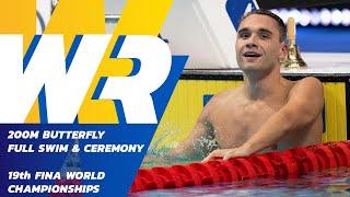 World Record | Full Swim | Men's 200m Butterfly | 19th FINA World Championships