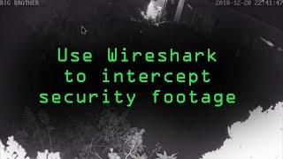 Intercept Images from a Security Camera Using Wireshark [Tutorial]