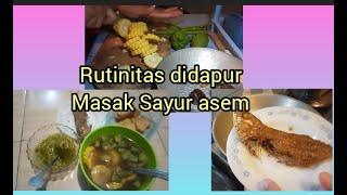 Rutinitas di Rumah|| Masak  Sayur Asem Request suami #masakanrumahan#rutinitasdidapur