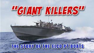 Giant Killers (Full Version) The Elco PT Boat