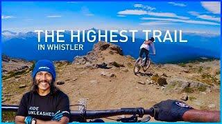 The Highest Trail in Whistler Bike Park - Top of The World