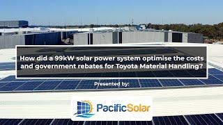 How did a 99kW solar power system optimise the costs and government rebates for Toyota?