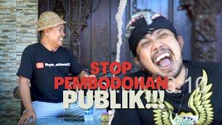 WAYAN SETIAWAN || STOP PEMBODOHAN PUBLIK!!! by JRO JEPANG