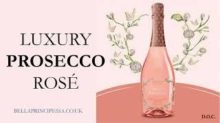 The Best New Prosecco Rosés For 2021: Bella Principessa Luxury Prosecco Rosé. Italian Sparkling Wine