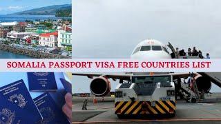 Somalia Passport Visa Free Countries 2021