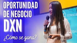 Como se gana en DXN / Oportunidad de negocio