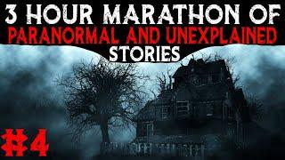 3 Hour Marathon Of Paranormal And Unexplained Stories - 4