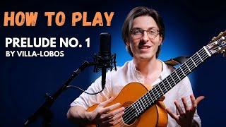 Learn Villa-Lobos Prelude No. 1: A Lesson with Brandon Acker