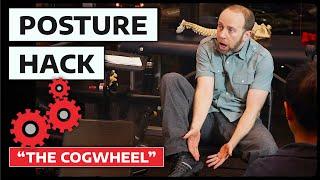 POSTURE HACK | The Cogwheel Theory of Posture ️