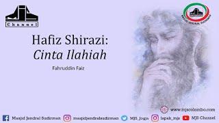 Ngaji Filsafat 425 : Hafiz Shirazi - Cinta Ilahiah