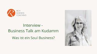 Interview im Business Talk am Kudamm - Was ist ein Soul Business?