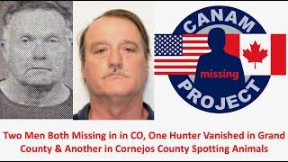 Missing 411 David Paulides Presents Two Missing Men in CO, Hunter is missing & A Man Abandons A Car