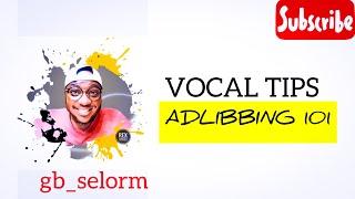 HOW TO ADLIB IN A SONG AS A SINGER/ SIMPLE ADLIBBING TECHNIQUES FOR SINGERS AND MUSICIANS