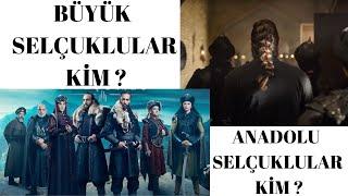 BÜYÜK SELÇUKLU KİM - ANADOLU SELÇUKLU KİM ? / KİM KİMİN AKRABASI