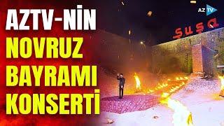 AzTV-nin Şuşadan Novruz bayramı konserti – CANLI