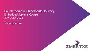 Embedded Systems | Full Course Demo & Placement Journey - 22nd June #2023 #emertxe #webinar #career