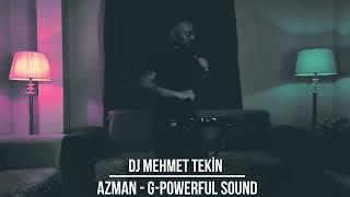 Dj Mehmet Tekin - Azman - G-Powerful Sound - Official Video