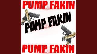 Pump Fakin'