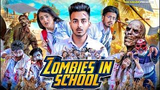 ZOMBIES IN SCHOOL || THE GAGAN