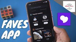 How to use the Faves App | A Complete Guide
