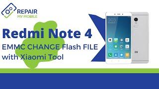 Redmi Note 4 EMMC Change Flash File With Xiaomi Tool