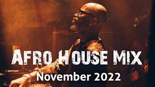 Afro House Mix November 2022 • Black Coffee • Themba • Caiiro • Shimza • Burna Boy • Culoe • Msaki