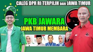  Sudah FINAL !! Caleg DPR RI TERPILIH dari JAWA TIMUR