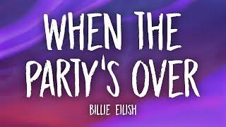 Billie Eilish - when the party's over (Lyrics)