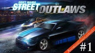 Drift Mania: Street Outlaws Android GamePlay Part 1 (HD)