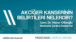 Akciğer Kanserinin Belirtileri Nelerdir?