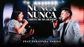 NUNCA NUNCA CRISTO ME HA DEJADO | JACOBO REYNOSO FEAT. FERNANDA SABINA