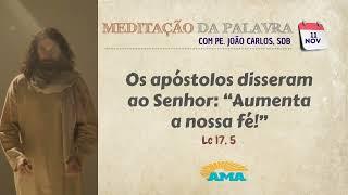 11 de novembro de 2024 - Meditação da Palavra do Senhor