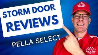 No BS Pella Select Storm Door Review